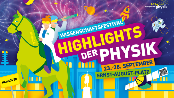 [Translate to English:] Knallig buntes Poster zeigt zwei Forschende im Laborkittel, die auf einem Niedersachsenpferd vor dem Hauptbahnhof Hannover reiten umringt von Raketen, Satelliten Astronauten, Planeten. Die Schrift verweist auf "Wissenchaftsfestival Highlights der Physik 23.-28. September, Ernst-August-Platz, Hannover"